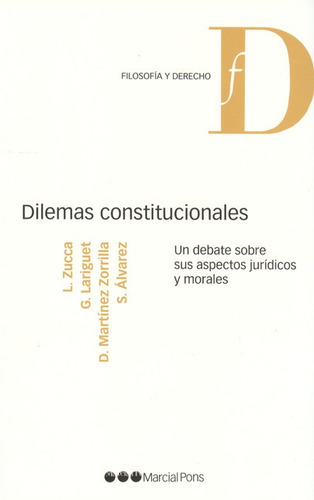 Dilemas Constitucionales, De Zucca, Lorenzo. Editorial Marcial Pons, Tapa Blanda, Edición 1 En Español, 2011