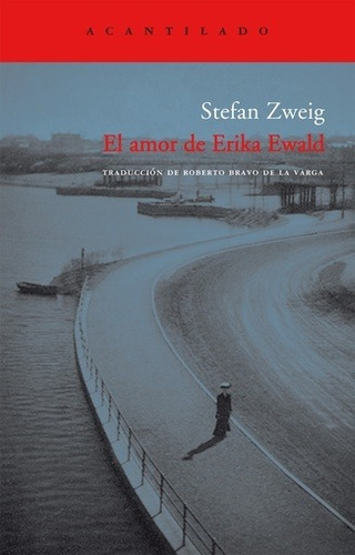 El Amor De Erika Ewald - Stefan Zweig