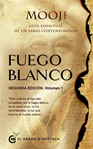 Fuego Blanco, Segunda Edición, Volumen 1: Guía Espiritual De