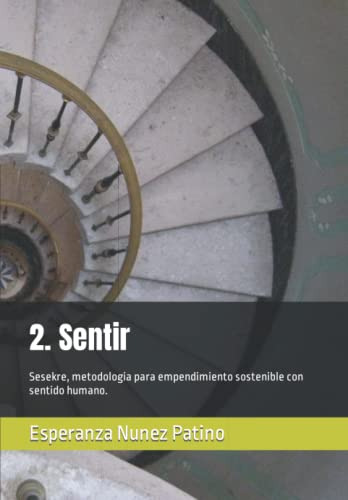 2 Sentir: Sesekre Metodologia Para Empendimiento Sostenible