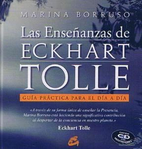 Las Enseñanzas De Eckhart Tolle Por Marina Borruso (l+cd)