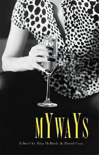 Myways, De Rita Mcbride. Editorial Arsenal Pulp Press, Tapa Blanda En Inglés