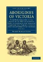 Libro Aborigines Of Victoria: Volume 1 : With Notes Relat...