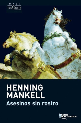 Henning Mankell - Asesinos Sin Rostro