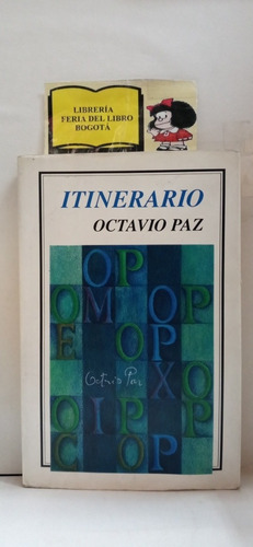 Octavio Paz - Itinerario- Ensayos - Crítica Literaria - 2003