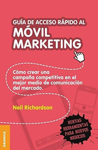 Libro Guia De Acceso Rapido Al Movil Marketing De Neil Richa