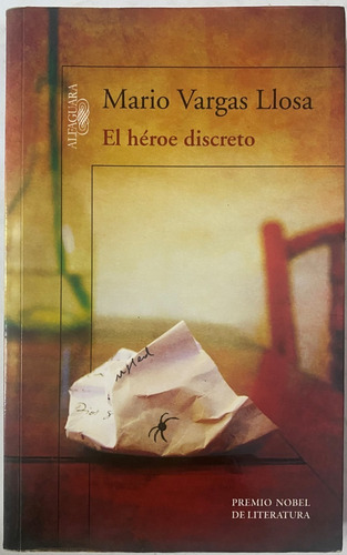 Mario Vargas Llosa / El Héroe Discreto  G3