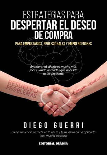 Estrategias Para Despertar El Deseo De Compra, De Diego Guerri. , Tapa Dura En Español