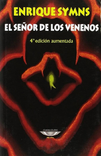 Libro - Señor De Los Venenos, El - Enrique Symns