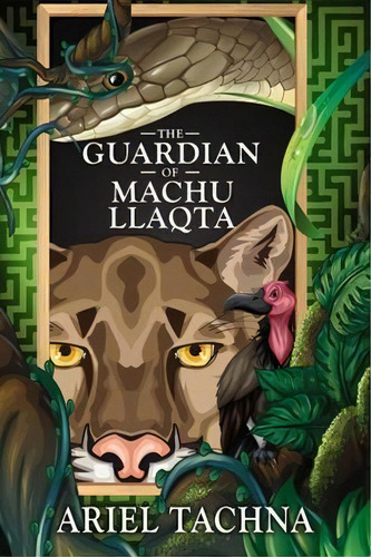 The Guardian Of Machu Llaqta, De Ariel Tachna. Editorial Dreamspinner Press, Tapa Blanda En Inglés