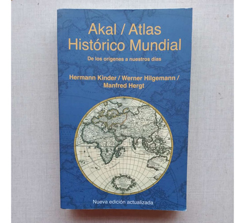 Akal Atlas Histórico Mundial Hermann Kinder 2007