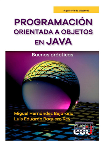 Programación Orientada A Objetos En Java. Buenas Prácticas