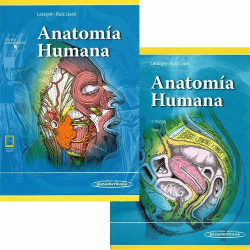 Anatomía Humana 5ºed 2 Tomos. Latarjet-ruiz Liard