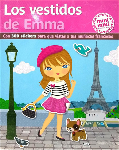 Los Vestidos De Emma Mini Miki - Libro Con Stickers V&r 