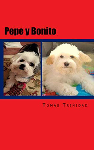 Pepe Y Bonito: Pepe