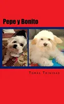 Comprar Pepe Y Bonito: Pepe 