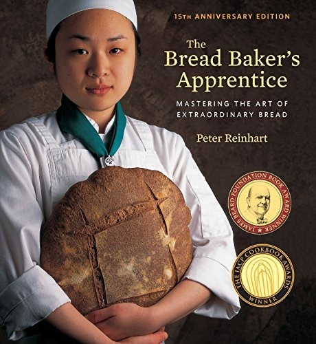 Book : The Bread Bakers Apprentice, 15th Anniversary Editio