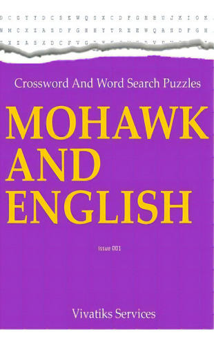 Crossword And Word Search Puzzles - Mohawk And English, De Services, Vivatiks. Editorial Createspace, Tapa Blanda En Inglés