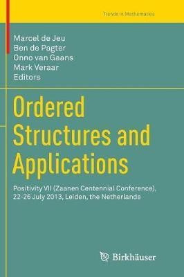 Ordered Structures And Applications : Positivity Vii (zaa...