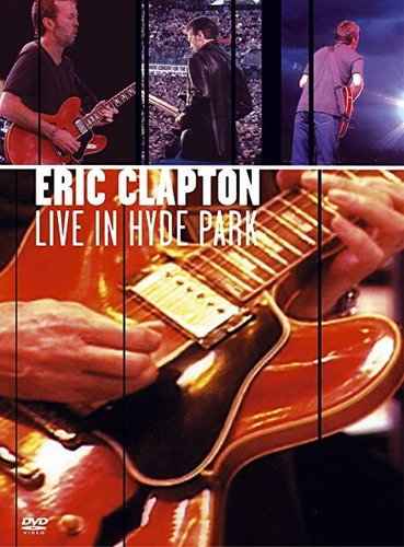 Dvd: Eric Clapton Live In Hyde Park Original