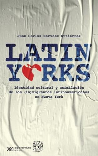 Latinyorks Identidad Cultural Y Asimilacion De Los In Migran