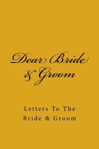 Dear Bride  Y  Groom Letters To The Bride  Y  Groom