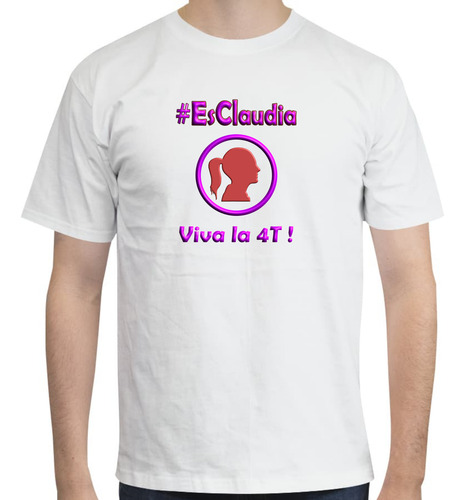 Playera Diseño Es Claudia La 4t No Se Va