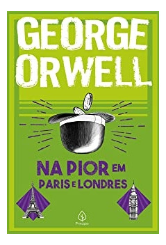 Livro Na Pior Em Paris E Londres - George Orwell [2021]