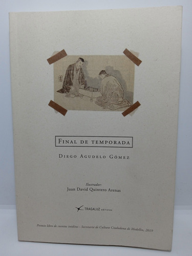 Final De Temporada - Diego Agudelo Gómez - Lit Colombiana