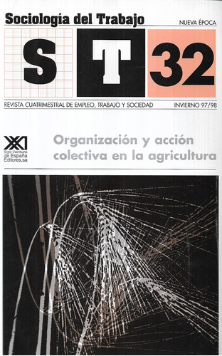 Organización Y Acción Colectiva En La Agricultura / S T 32