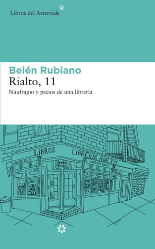 Rialto 11, De Rubiano, Belén. Editorial Libros Del Asteroide, Tapa Blanda En Español