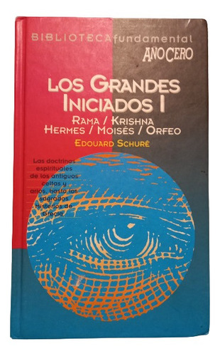 Los Grandes Iniciados I. Edouard Schure