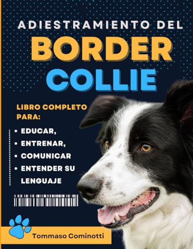 Adiestramiento Del Border Collie: Libro Completo Para Educar