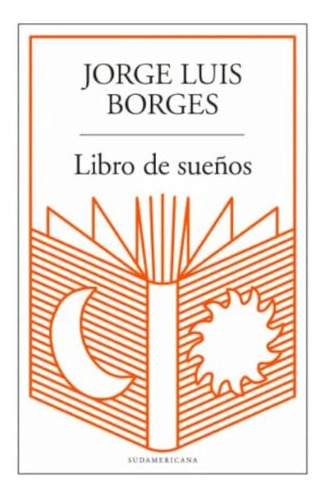 Libro De Sueños - Jorge Luis Borges