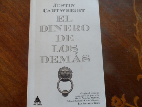 Libro El Dinero De Los Demás Justin Cartwright