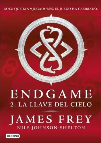 Endgame 2 La Llave Del Cielo, De James Frey. Editorial Destino, Tapa Blanda En Español