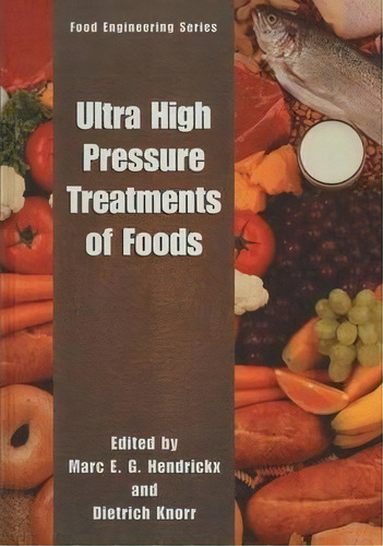 Ultra High Pressure Treatment Of Foods, De Dietrich Knorr. Editorial Springer Verlag New York Inc, Tapa Blanda En Inglés