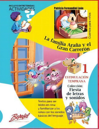 La Familia Ara A Y El Gran Carrer N, De Patricia Fernandini Leon. Editorial Createspace Independent Publishing Platform, Tapa Blanda En Español