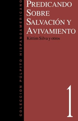 Libro: Predicando Sobre Salvación Y Avivamiento (spanish Edi