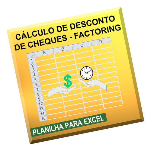 Planilha Desconto Ou Troca De Cheques - Factoring