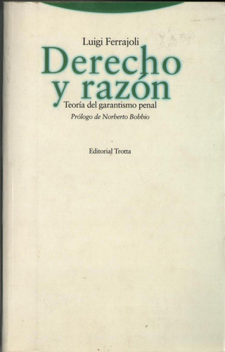 Libro Fisico Derecho Y Razon Teoria Del Garantismo Penal