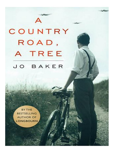 A Country Road, A Tree (paperback) - Jo Baker. Ew02