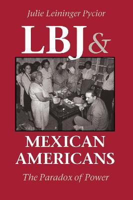 Libro Lbj And Mexican Americans - Julie Leininger Pycior