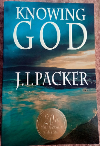 Knowing God (j A Packer)
