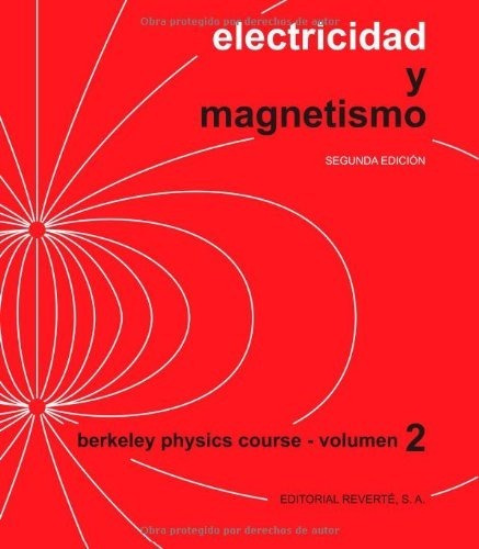 Electricidad Y Magnetismo Vol. 2.segunda Edición.ed. Reverte