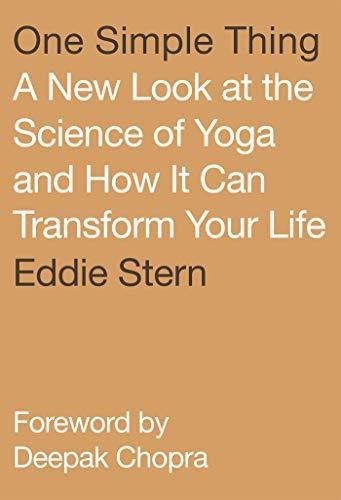 Book : One Simple Thing A New Look At The Science Of Yoga..