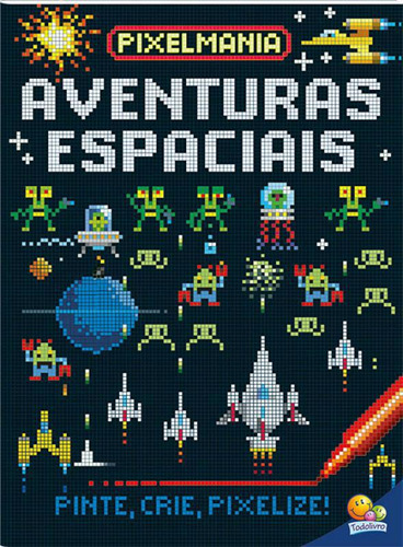 Livro Aventuras Espaciais - Pixelmania