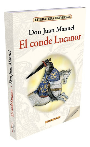 El Conde Lucanor, Don Juan Manuel, Edit. Fontana.