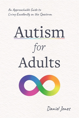 Libro Autism For Adults: An Approachable Guide To Living ...