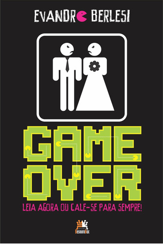 Game over: leia agora ou cale-se para sempre, de Berlesi, Evandro. Editora Edições Besourobox Ltda, capa mole em português, 2016